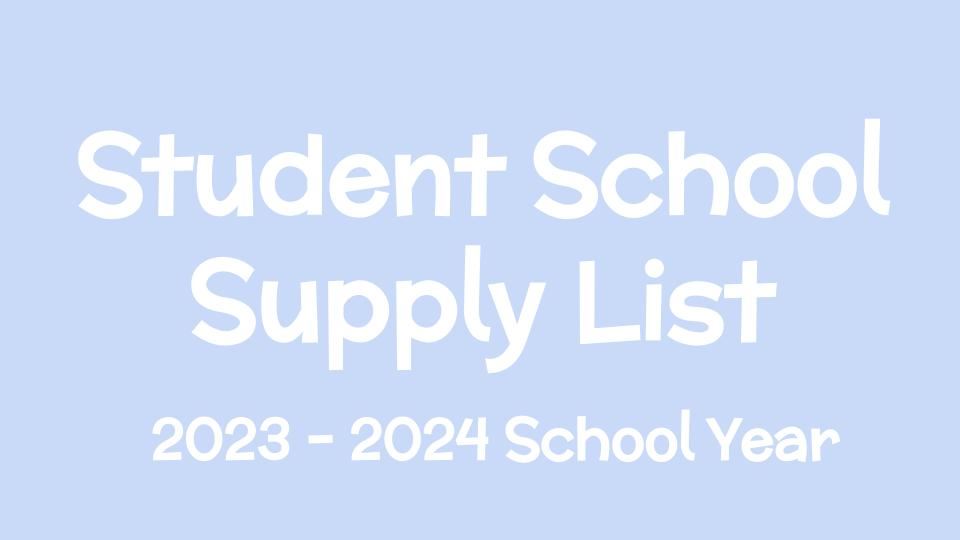  Student School Supply List 2023-2024